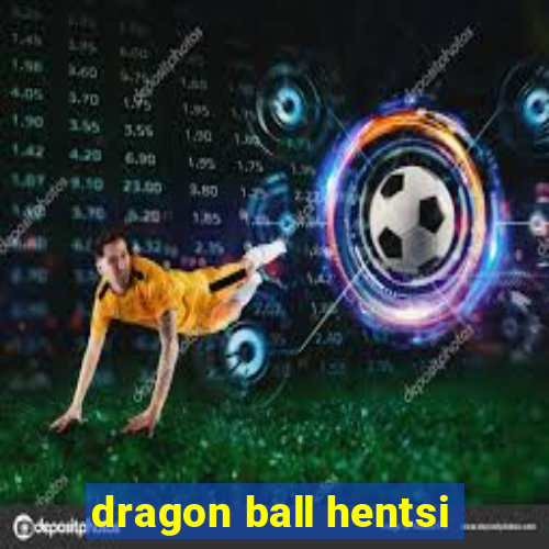 dragon ball hentsi